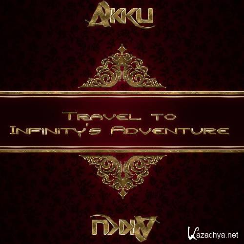 Akku - Travel To Infinitys Adventure 161 (2014-12-10)