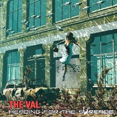 The Val - Heading for the Surface (2014)