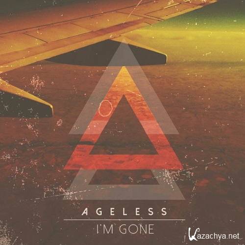 Ageless - I'm Gone (2014)