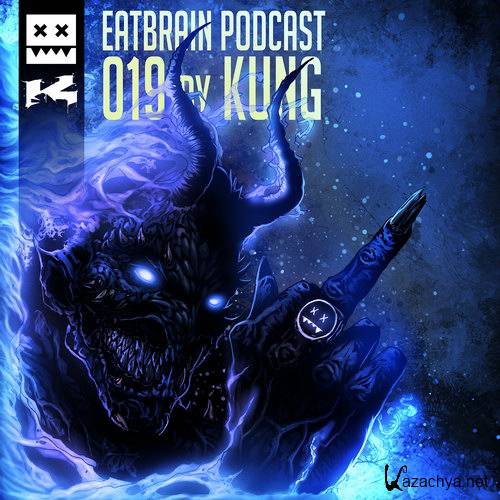 Kung - Eatbrain Podcast 019 (2014)