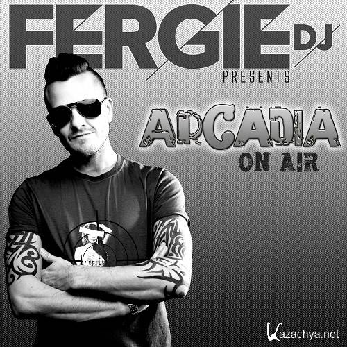 Fergie DJ - Arcadia 047 (2014-12-15)