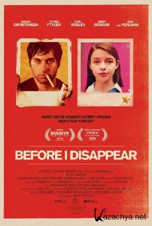     / Before I Disappear (2014) WEB-DLRip/WEB-DL 720p