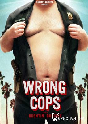   / Wrong cops (2013) WEB-DLRip