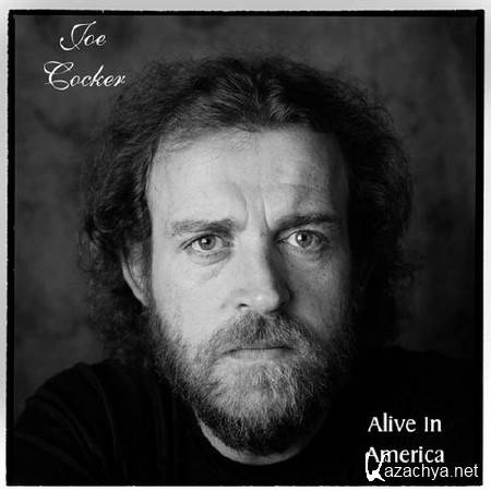 Joe Cocker - Alive in America (2014)