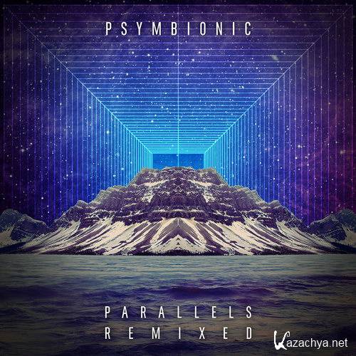 Psymbionic - Parallels Remixed (2014)