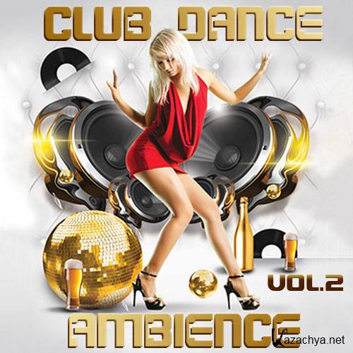 Club Dance Ambience Vol.2 (2014)