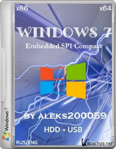 Windows 7 Embedded SP1 Compact by aleks200059 HDD + USB (x86/x64/2014/RUS/ENG)