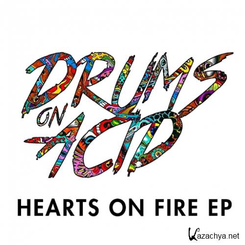 Durms On Acid - Hearts On Fire EP