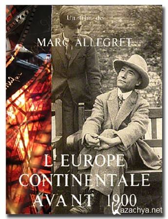 ��������������� ������ �� 1900 ���� / L'Europe continentale avant 1900 (1968) DVB
