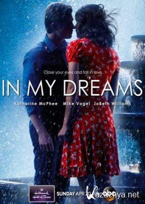    / In My Dreams (2014) WEB-DL 1080p