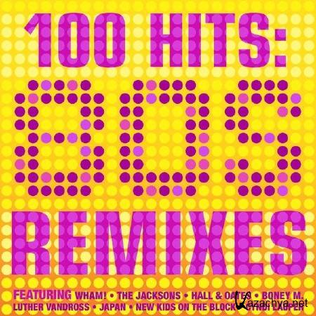 100 Hits: 80s Remixes (2014)