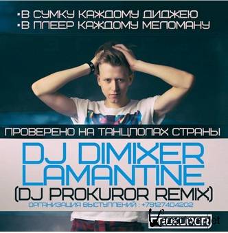 DJ DimixeR - Lamantine (DJ PROKUROR Remix) (2015)