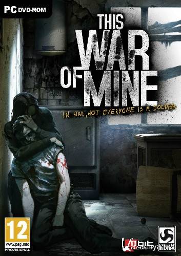 This War of Mine 1.2.2 (2014/RUS/ENG/MULTi7) RePack by R.G. 