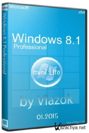 Windows 8.1 Pro by Vlazok mini Lite 01.2015 (x64/RUS)