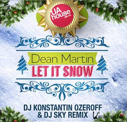 Dean Martin - Let It Snow (DJ Konstantin Ozeroff & DJ Sky Remix) (2015)