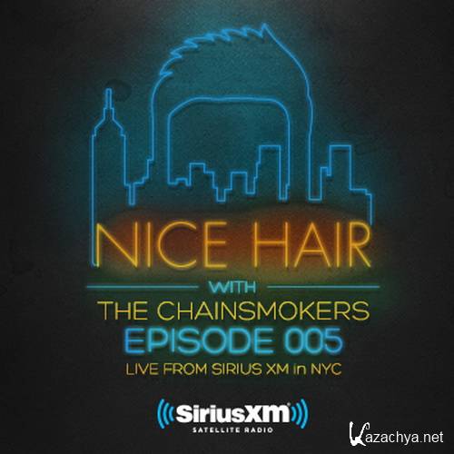 The Chainsmokers - Nice Hair 005 (2015)