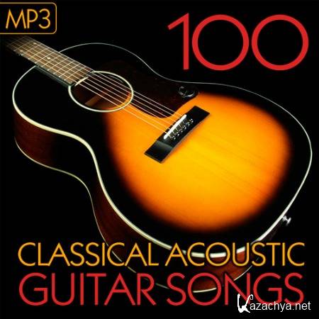 100 Classical Acoustic Guitar Songs (2015)