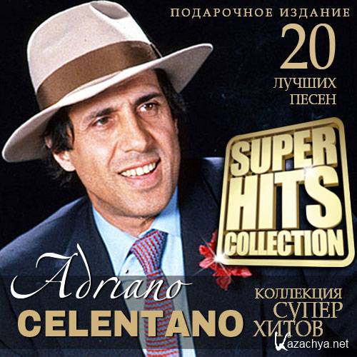 Adriano Celentano - Super Hits Collection (2015)