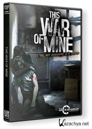 This War of Mine [Update 8] (2014) RePack  R.G. 