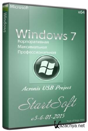 Windows 7 SP1 DVD & Acronis USB Project StartSoft 5-6-01-2015 (x64/RUS)