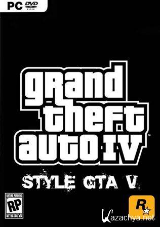 Grand Theft Auto IV in style GTA V v.3 (2014/RUS/MULTI5/RePack by JohnMc)