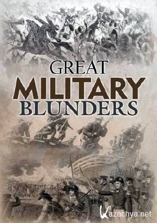    (6   6) / Great Military Blunders (1999) TVRip