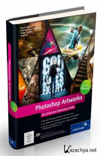 Photoshop Artworks: Die Tricks der Photoshop-Profis 