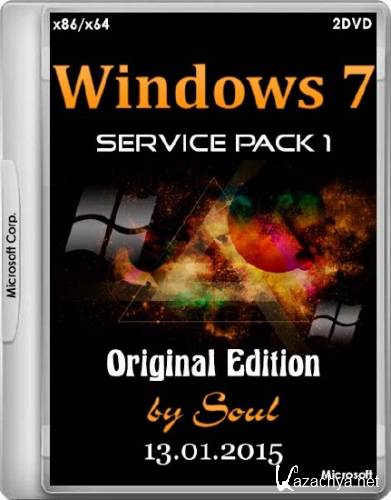 Windows 7 with SP1 Original Edition by Soul 13.01.2015 (x86/x64/RUS)