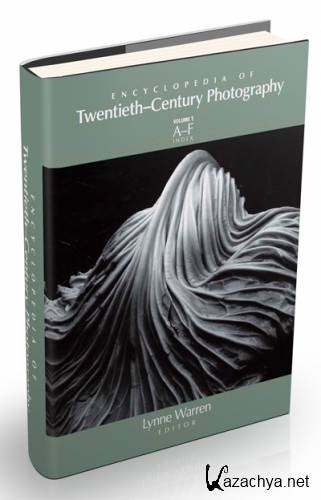 Encyclopedia of Twentieth-Century Photography / 3 Volumes