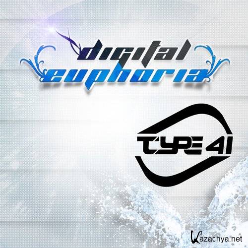 Type 41 - Digital Euphoria 045 (2015-02-03)