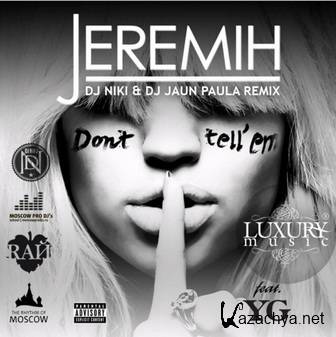 Jeremih ft. YG - Don't Tell (2015) Jeremih ft. YG - Don't Tell (2015)
