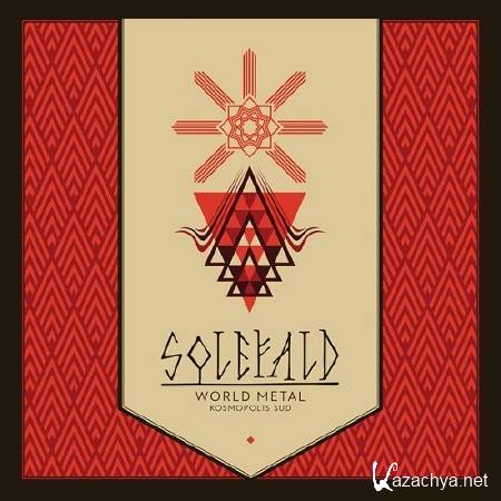 Solefald - World Metal. Kosmopolis Sud (2015) 