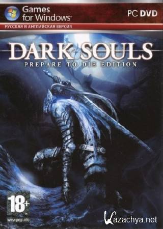 Dark Souls: Prepare to Die Edition (v 1.0.2.0/2012/RUS/ENG/MULTI9)