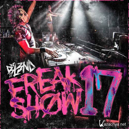 DJ Bl3nd - FreakShow Vol.17 (2015)