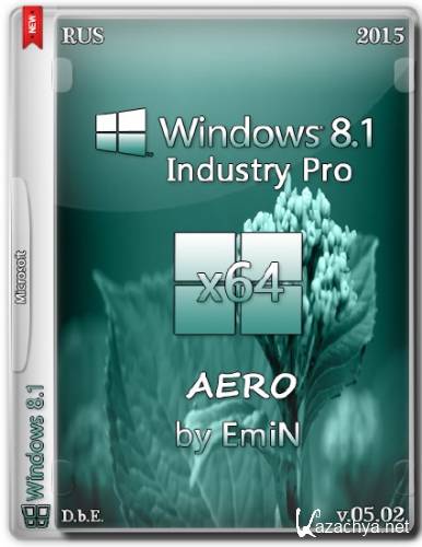 Windows Embedded 8.1 Industry Pro by EmiN v.05.02.2015 (x64/2015/RUS)