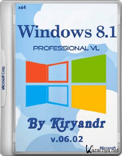 Windows 8.1 Professional VL with Update 3 by kiryandr 06.02 (x64/RUS/2015)