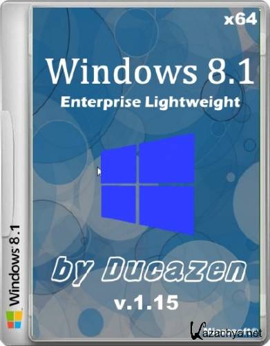 Windows 8.1 Enterprise Lightweight v.1.15 by Ducazen (x64/2015/RUS)