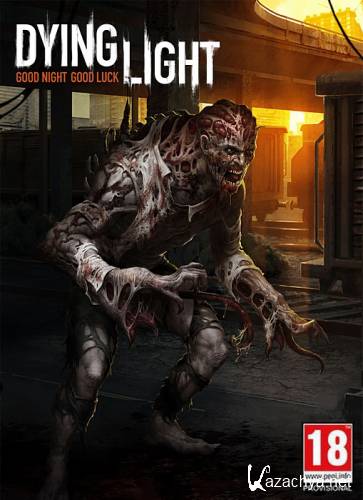 Dying Light: Ultimate Edition *v 1.4* (2015/RUS/ENG/Repack)