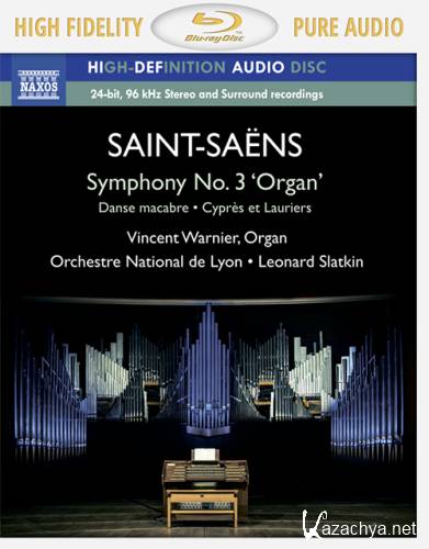 Camille Saint-Saens: Symphony No. 3 "Organ" (2013/2014) Blu-ray 1080i MPEG-2 DTS-HD 5.0