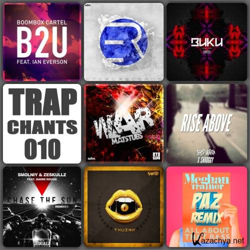 VA - Trap Chants 010 (2015)