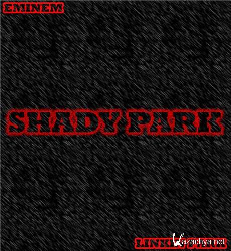 Eminem & Linkin Park - Shady Park (2015)
