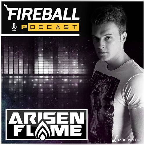 Arisen Flame - Fireball Podcast 001 (2015-03-02)