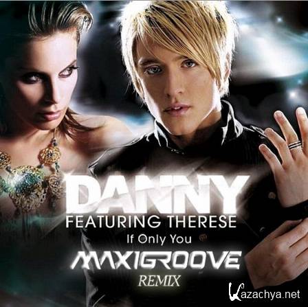Danny - It Only You (MaxiGroove Project Remix) - mp3 (2015)