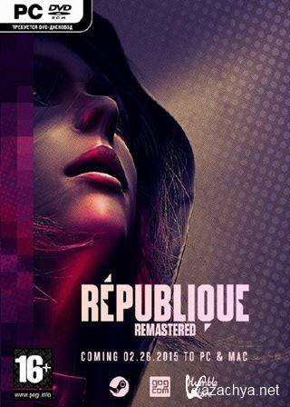 Republique Remastered (2015/RUS/ENG/Multi6) PC | Repack R.G. 