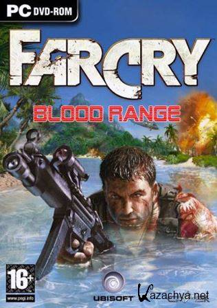 Far Cry Blood Range /   (RUS/2007) PC