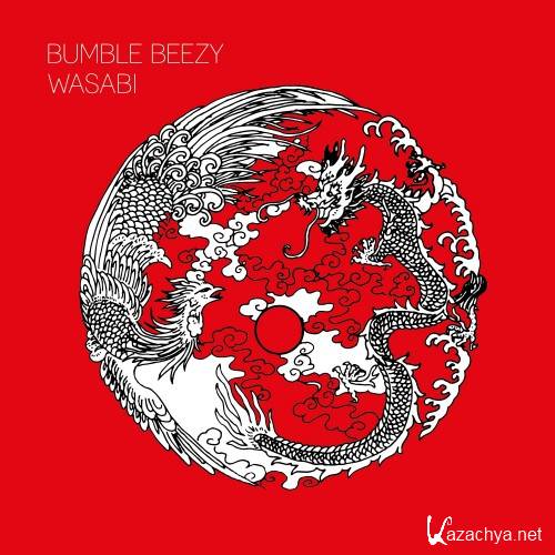 Bumble Beezy - Wasabi (2014)