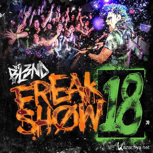 DJ Bl3nd - FreakShow Vol.18 (2015)