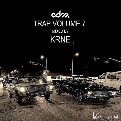 KRNE - EDM Trap Volume 7 (2015)
