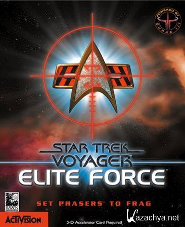 Star Trek: Voyager - Elite Force (2015) PC | Repack by MOP030B  Zlofenix