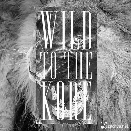 xKore - Wild To The Kore 2 (2015)